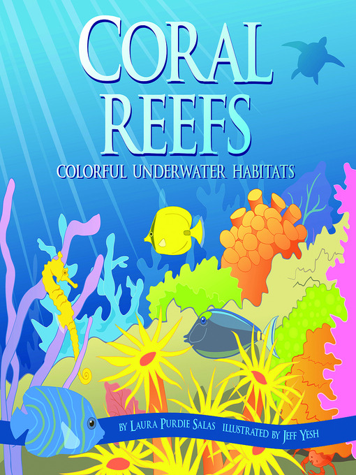 Title details for Coral Reefs by Laura Purdie Salas - Available